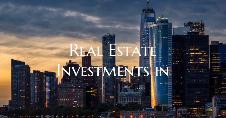 Real Estate Investments in